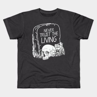 Halloween Never Trust The Living Funny Grave Kids T-Shirt